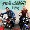 CD Tipp des Monats: Sting & Shaggy - 44/876 (Diese ungewhnliche Liaison verbreitet zuallererst fast durchweg gute Laune. Und beim genauen Hinsehen ist sie gar nicht so erstaunlich, bauten Stings frhe Hits mit Police wie -Roxanne- oder -So Lonely- doch schon auf Reggae-Grooves auf. Und so haben die beiden unterschiedlichen Knstler ein sommerlich leichtes Reaggae-Album geschaffen, nachdem Sting eigentlich nur auf einem Song Shaggys mitsingen sollte. Doch die beiden hatten wohl so viel Spass miteinander, dass ein ganzes gemeinsames Album entstand, der richtige Soundtrack fr den kommenden Sommer... Die Kombination Sting und Shaggy funktioniert im Sinne eines entspannten Sommeralbums zweier Knstler, die eine gewisse Qualitt mitbringen und die sich auch gute Mitmusiker leisten knnen. -44/876- wurde in New York mithilfe etablierter Musikanten wie Robbie Shakespeare (Sly & Robbie), Aidonia, Branford Masalis, Morgan Heritage oder Sting-Gitarrist Dominic Miller aufgenommen.)
